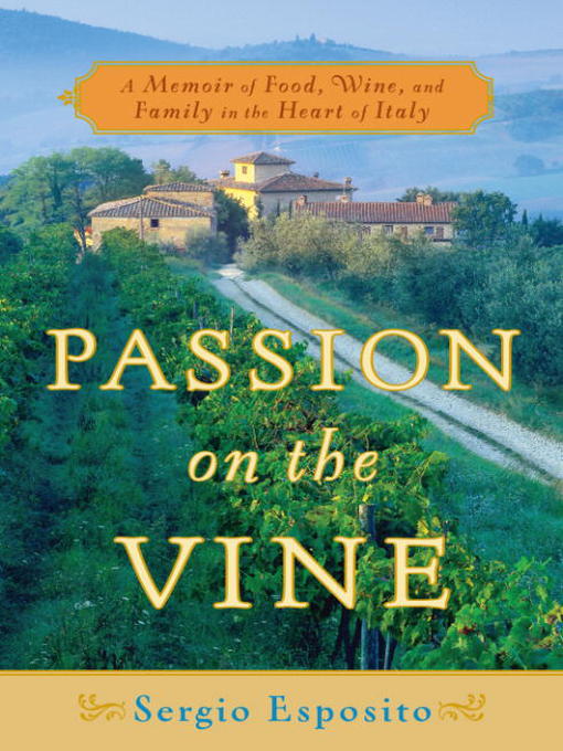 Title details for Passion on the Vine by Sergio Esposito - Available